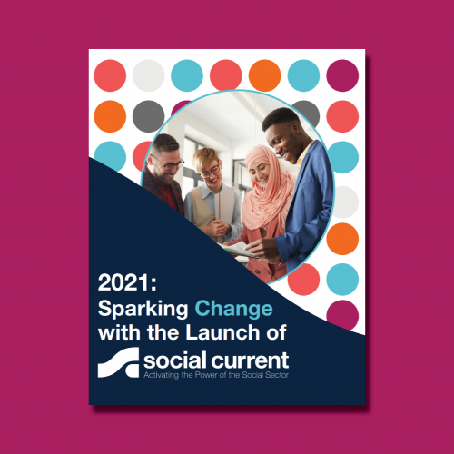 2021 Sparking Change with the Launch of Social Current Social Current