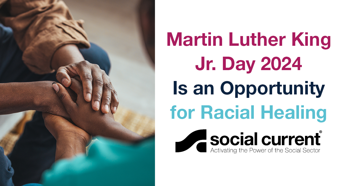 Martin Luther King Jr. Day 2024 Is an Opportunity for Racial Healing